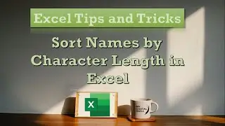 #shorts | Sort Names by Character Length in Excel