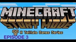 Minecraft Story Mode Episode 3 *let's play*