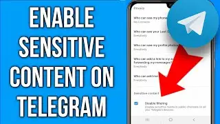 How to Enable Sensitive content on Telegram - Android/iOS 2022