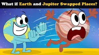 What if Earth and Jupiter Swapped Places? + more videos | 