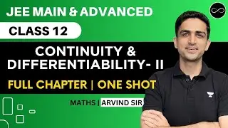 Continuity & Differentiability Class 12 | PART 2 | One Shot | JEE Main & Advanced | Arvind Kalia Sir