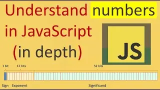 Understand the number type in JavaScript (sign | exponent | significand)