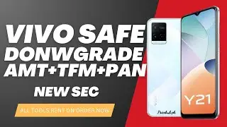 How to safely Downgrade vivo All model mtk TFM /MST/AMT