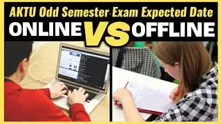 AKTU Odd(1st&3rd) Sem Exam Expected Date || Online Vs Offline || Aktu Semester Exam Mode 2022