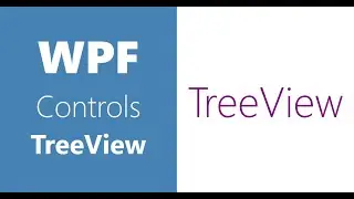 WPF Controls | 29-TreeView | Part 1