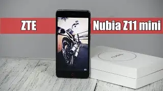 Zte Nubia Z11 mini обзор (распаковка) смартфона для любителей фото | unboxing | где купить?