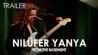 Nilüfer Yanya Trailer | From The Basement