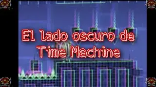 CREEPYPASTA DE GEOMETRY DASH 👻 (El lado oscuro de Time Machine)💀