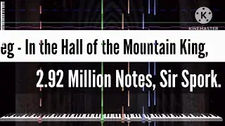 [Black Midi] Grieg - In the Hall of the Mountain King, 2.92 Million Notes, Sir Spork.