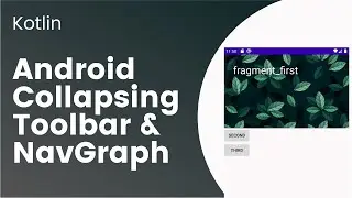 How to integrate collapsingToolbar with Navigation Component || Android Kotlin for beginners