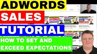 How To Sell Google Adwords: Setting & Managing Client Expectations  🔥