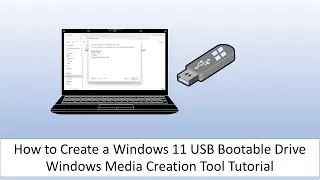 How to Create a Windows 11 USB Bootable Drive | Windows Media Creation Tool Tutorial