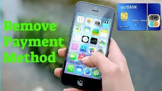 How to remove payment method from your iPhone | Remove Credit / Debit Card from your Apple ID