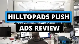 The Ultimate HilltopAds Push Ads Platform Review [2021]