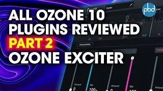 Ozone Exciter - Every Izotope Ozone 10 Plugin Day 2!