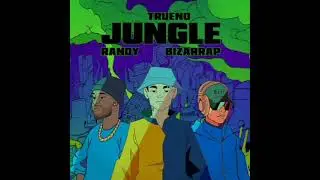 Trueno, Randy, Bizarrap - JUNGLE 