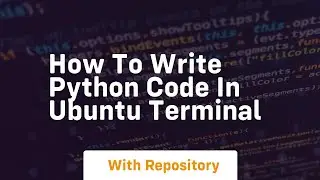 how to write python code in ubuntu terminal