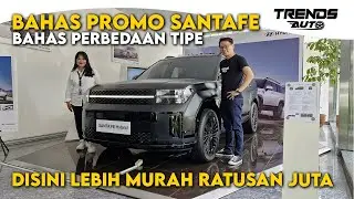 BAHAS PERBEDAAN SANTA FE DAN PROMO2NYA. HITUNGAN TERMURAH YANG LEBIH MURAH RATUSAN JT HYUNDAI HMI