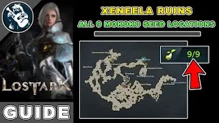 All 9 Xeneela Ruins Mokoko Seeds Location in Lost Ark | Rohendel Map Locations Guide