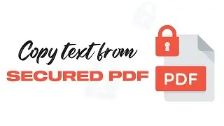 How To Copy Text From Secured PDF