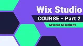 Wix Studio Full Course; Part 2 - Advance Slideshow using Multi-State Boxes [Tutorial 2024]