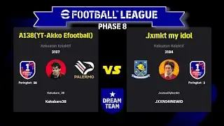 KAKABARO_38 (RANK 58) VS JXXNSUIXYBXRDIN (RANK 2) | EFOOTBALL LEAGUE (NEW) PHASE 8 | DREAM TEAM