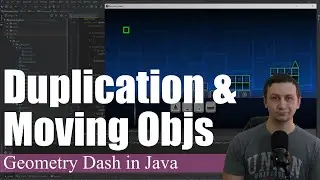 Duplication and Moving Selected Objects | Coding Geometry Dash in Java #27