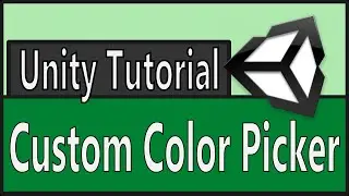 Unity Tutorial: Create Custom In-Game Color Picker[Gameobjects and UIs]