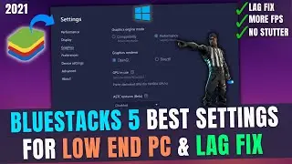 Bluestacks 5 Best Settings for Low end PC (New) | Bluestacks 5 Lag Fix | PUBG | Free Fire | 2024
