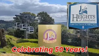 The Heights of Abraham.. Celebrating 50 years😎 Cable cars, Caverns & Hilltop Park..👌