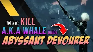 Grayspace | How to KILL the Abyssant Devourer aka Whale | Tower of Fantasy