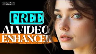 Video Enhancer Free: How to Upscale Video Quality with AI Video Enhancer for Stunning Results!