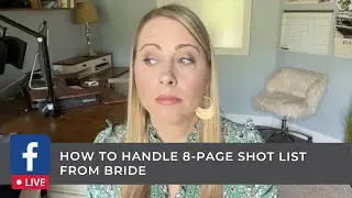 Ep 567 - Best response to 8-page shot list from bride.