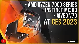 AMD Ryzen 7000 series, Instinct MI300, AIveo V70 at CES 2023