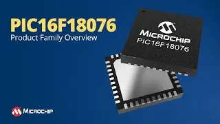 PIC16F18076 Product Family Overview