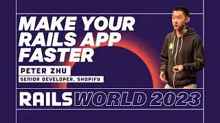 Peter Zhu - Rails and the Ruby Garbage Collector: How to Speed Up Your Rails App - Rails World 2023