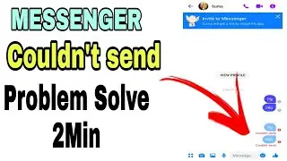 Facebook Messenger Message Couldn't send Problem Solve in 2 Min | Message not send fix