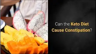 Can the Keto Diet Cause Constipation - |#186