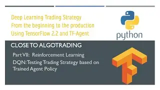 Part IX Reinforcement Learning Trading Strategy. DQN: Testing Trading Strategy based on Agent Policy