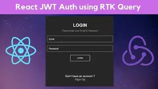 React JWT Authentication App using RTK Query | RTK Query Auth | Redux-Toolkit | React TypeScript