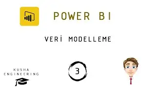 Veri Modelleme // Power BI  Dersleri - 3