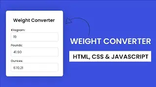 Weight Converter | Javascript Project With Source Code