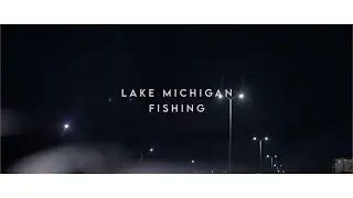Lake Michigan Fishing | Sony A7Siii
