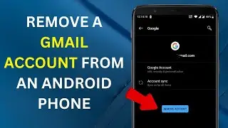 How to Remove a Gmail Account From an Android Phone [EASY]