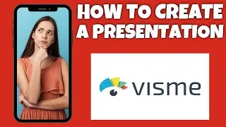 How To Create A Presentation On Visme (Mobile) | Step By Step Guide - Visme Tutorial