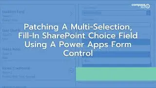 Patching A Multi Selection, Fill In SharePoint Choice Field Using A Power Apps Form Control