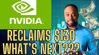 NVIDIA STOCK | RECLAIMS $130, WHAT'S NEXT???