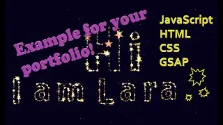 GSAP JavaScript Animation training: Example Portfolio project , HTML, CSS