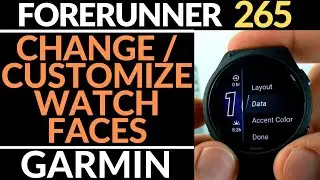 How to Customize Watch Faces - Garmin Forerunner 265 Tutorial