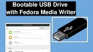 Make USB Pendrive Bootable with Linux Fedora Media Writer